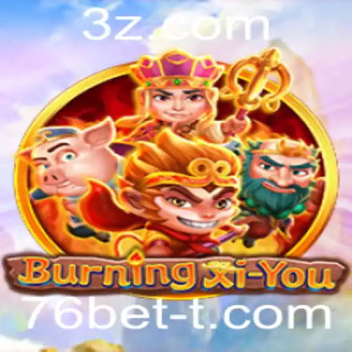 Explorando o Universo de BurningXiYou: Regras e Estratégias do Jogo Relacionadas a 76bet