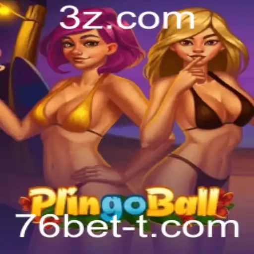 Descubra o Fascinante Mundo do Plingoball com 76bet